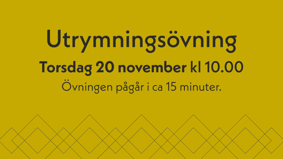 Utrymningsövning torsdag 20 november