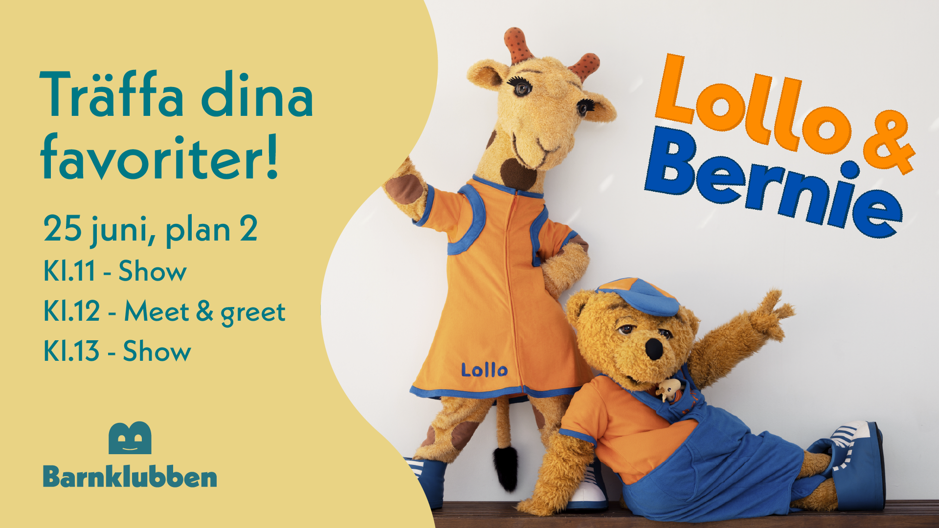 Lollo & bernie vinkar, texten Träffa dina favoriter! 25 juni, plan 2.